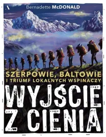 ksiazka-wyjscie-z-cienia-szerpowie-i-baltowie-bernadette-mcdonald-agora