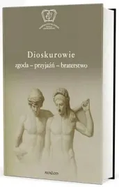 avalon-dioskurowie-zgoda-przyjazn-braterstwo-ksiazka-twarda-2024