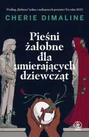 piesni-zalobne-dla-umierajacych-dziewczat-ksiazka-rebis-oprawa-twarda