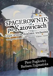 spacerownik-po-wschodnich-dzielnicach-katowic-wydawnictwo-cm-ksiazka-2024