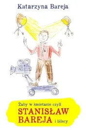zaby-w-smietanie-czyli-stanislaw-bareja-i-bliscy