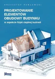 projektowanie-elementow-obudowy-budynku-w-aspekcie-fizyki-cieplnej-budowli