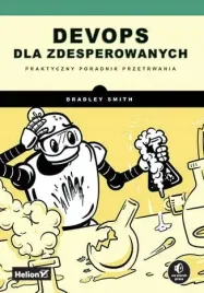 devops-dla-zdesperowanych-praktyczny-poradnik-przetrwania