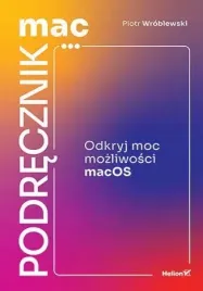 macpodrecznik-odkryj-moc-mozliwosci-macos