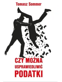 czy-mozna-usprawiedliwic-podatki-ksiazka-tomasz-sommer-3s-media-2025