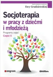 socjoterapia-w-pracy-z-dziecmi-i-mlodzieza-czesc-5-ksiazka-difin