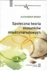 spoleczna-teoria-stosunkow-miedzynarodowych-ksiazka-scholar
