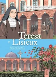 teresa-z-lisieux-kochac-znaczy-oddac-wszystko-komiks-pax