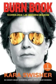ksiazka-burn-book-technologia-i-ja-kara-swisher-insignis-media