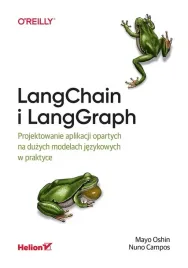 helion-ksiazka-langchain-i-langgraph-projektowanie-aplikacji-ai-z-llm-rag