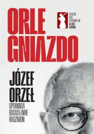 orle-gniazdo-ksiazka-jozef-orzel-boguslawa-radziwon-zona-zero