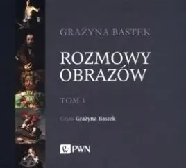 rozmowy-obrazow-tom-1-audiobook-cd-grazyna-bastek-pwn
