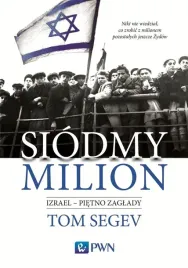 siodmy-milion-izrael-pietno-zaglady-tom-segev-ksiazka-pwn
