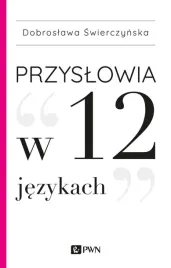 przyslowia-w-12-jezykach-ksiazka-pwn-700-polskich-przyslow-i-odpowiedniki