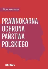ksiazka-difin-prawnokarna-ochrona-panstwa-polskiego-kosmaty