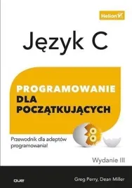 helion-ksiazka-jezyk-c-programowanie-dla-poczatkujacych-wydanie-3-c11