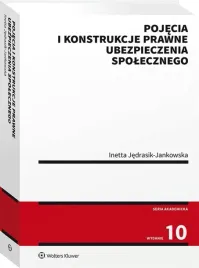 ubezpieczenie-spoleczne-pojecia-i-konstrukcje-prawne-ksiazka-wolters-kluwer