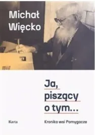 ja-piszacy-o-tym-kronika-wsi-pomygacze-ksiazka-osrodek-karta