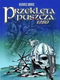 przekleta-puszcza-1280-komiks-wydanie-drugie-twarda-oprawa-kameleon