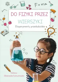 do-fizyki-przez-wierszyki-eksperymenty-przedszkolaka
