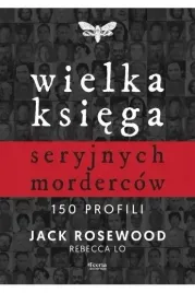 ksiazka-feeria-wielka-ksiega-seryjnych-mordercow-150-profili