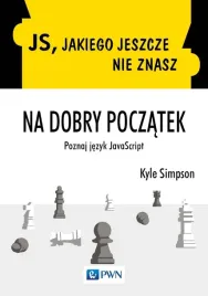 javascript-jakiego-jeszcze-nie-znasz-na-dobry-poczatek-ksiazka-pwn