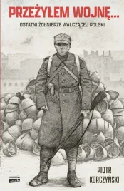 przezylem-wojne-ostatni-zolnierze-walczacej-polski