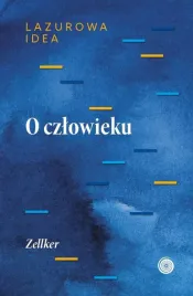 ksiazka-o-czlowieku-czesc-antropologiczna-lazurowej-idei-unuo