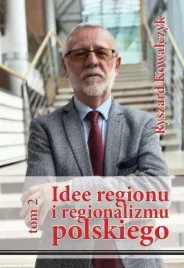 ksiazka-idee-regionu-i-regionalizmu-polskiego-tom-2-silva-rerum