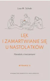 lek-i-zamartwianie-sie-u-nastolatkow-poradnik-wydawnictwo-uj