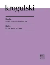 jozef-krogulski-batalia-na-dwa-fortepiany-na-szesc-rak-pwm