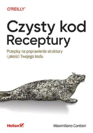 czysty-kod-receptury-ksiazka-o-refaktoryzacji-maximiliano-contieri-helion