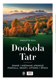 przewodnik-bezdroza-dookola-tatr-atrakcje-podhala-orawy-liptowa-spisza