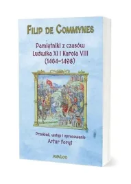 pamietniki-z-czasow-ludwika-xi-i-karola-viii-filip-de-commynes-avalon