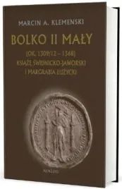 bolko-ii-maly-monografia-historyczna-klemenski-avalon-ksiazka