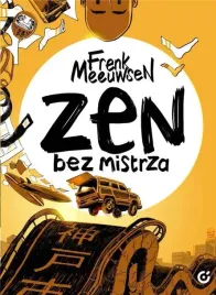 zen-bez-mistrza-centrala-powiesc-graficzna-frenk-meeuwsen-twarda-oprawa-288