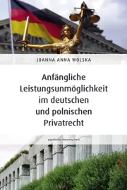 anfangliche-leistungsunmoglichkeit-im-deutschen-und-polnischen-privatrecht