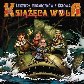 ksiazeca-wola-legendy-chomiczkow-z-kijowa-tom-1