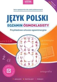 jezyk-polski-egzamin-osmoklasisty-przykladowe-arkusze-egzaminacyjne