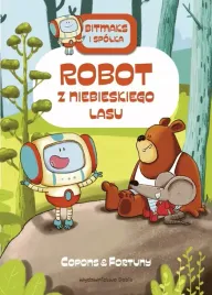 robot-z-niebieskiego-lasu-bitmaks-i-spolka-wyd-2022
