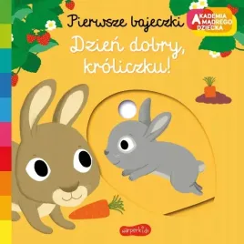 dzien-dobry-kroliczku-akademia-madrego-dziecka-pierwsze-bajeczki