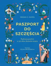 paszport-do-szczescia-radosna-podroz-w-50-slow-dookola-swiata