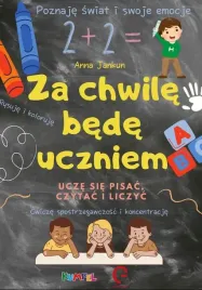 za-chwile-bede-uczniem-ucze-sie-pisac-czytac-i-liczyc