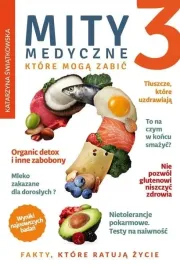 mity-medyczne-ktore-moga-zabic-3-fakty-ktore-ratuja-zycie-wyd-2022
