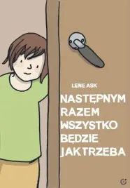 nastepnym-razem-wszystko-bedzie-jak-trzeba