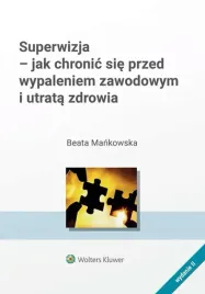 superwizja-jak-chronic-sie-przed-wypaleniem-zawodowym-i-utrata-zdrowia