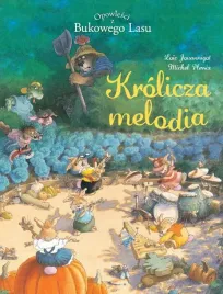 krolicza-melodia-opowiesci-z-bukowego-lasu-tom-4