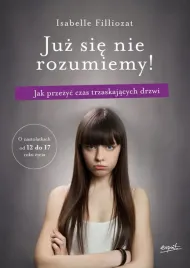 juz-sie-nie-rozumiemy-jak-przezyc-czas-trzaskajacych-drzwi-wyd-2024