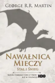nawalnica-mieczy-stal-i-snieg-piesn-lodu-i-ognia-tom-3-wyd-2024