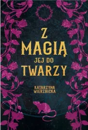 z-magia-jej-do-twarzy